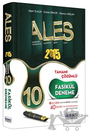 ALES 2015 Tamamı Çözümlü 10 Fasikül Deneme – Kolektif – İrem Yayıncılık kitap kapağı
