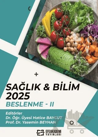 Sağlık & Bilim: Beslenme - 2 – Kolektif – Efe Akademi Yayınları kitap kapağı