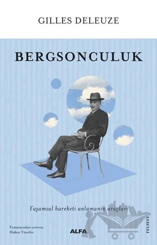 Bergsonculuk – Gilles Deleuze – Alfa Yayınları kitap kapağı