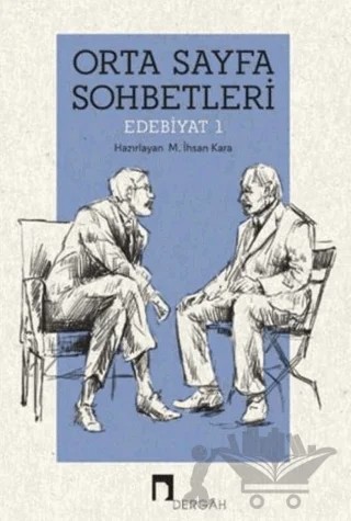 Orta Sayfa Sohbetleri Edebiyat 1 – Kolektif – Dergah Yayınları kitap kapağı