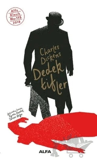 Dedektifler – Charles Dickens – Alfa Yayınları kitap kapağı