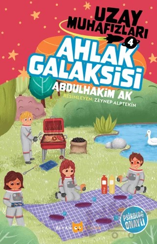 Ahlak Galaksisi - Uzay Muhafızları 4 – Abdulhakim Ak – Beyan Yayınları kitap kapağı