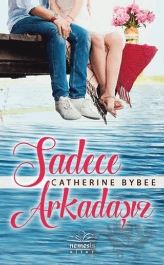 Sadece Arkadaşız – Catherine Bybee – Nemesis Kitap kitap kapağı