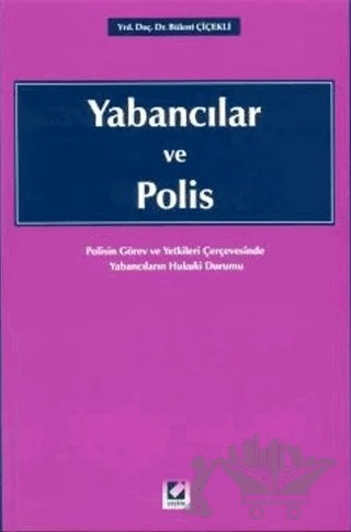 Yabancılar ve Polis – Bülent Çiçekli – Seçkin Yayıncılık kitap kapağı