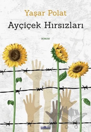 Ayçiçek Hırsızları – Yaşar Polat – Favori Yayınları kitap kapağı