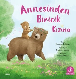 Annesinden Biricik Kızına – Gregory E. Lang – Büyülü Fener Yayınları kitap kapağı
