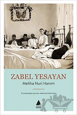 Meliha Nuri Hanım – Zabel Yesayan – Aras Yayıncılık kitap kapağı