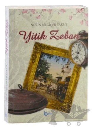 Yitik Zeban – Nevin Bilgiçer Yakut – Beka Yayınları kitap kapağı