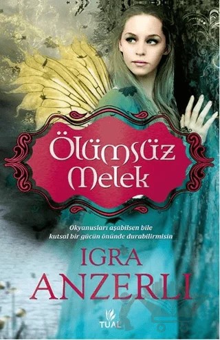 Ölümsüz Melek – Igra Anzerli – Tual Yayınları kitap kapağı