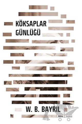 Köksaplar Günlüğü – W. B. Bayrıl – Mühür Kitaplığı kitap kapağı