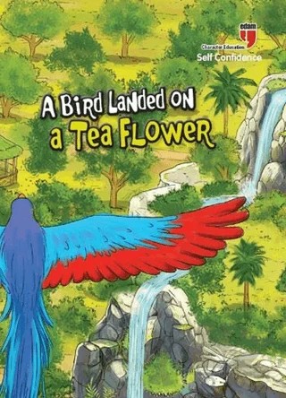 A Bird Landed on a Tea Flower - Self Confidence – Neriman Karatekin – EDAM kitap kapağı