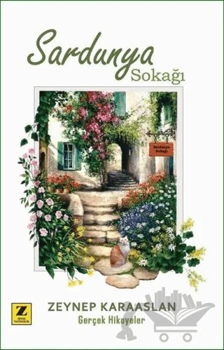 Sardunya Sokağı – Zeynep Karaaslan – Zinde Yayıncılık kitap kapağı