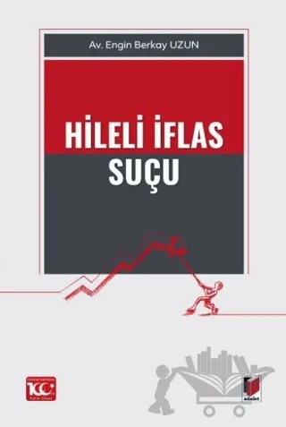 Hileli İflas Suçu – Engin Berkay Uzun – Adalet Yayınevi kitap kapağı