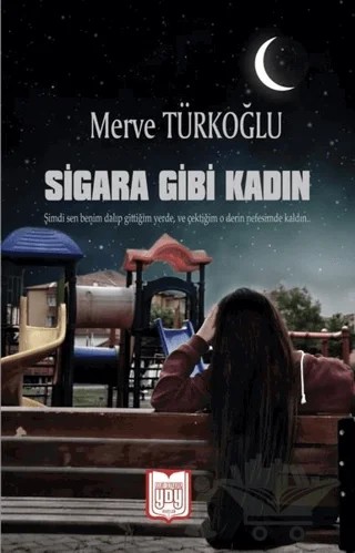 Sigara Gibi Kadın – Merve Türkoğlu – YDY Yayınları kitap kapağı