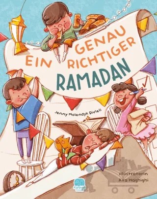 Ein Genau Richtiger Ramadan – Jenny Molendyk Divleli – Karavan Çocuk Yayınları kitap kapağı