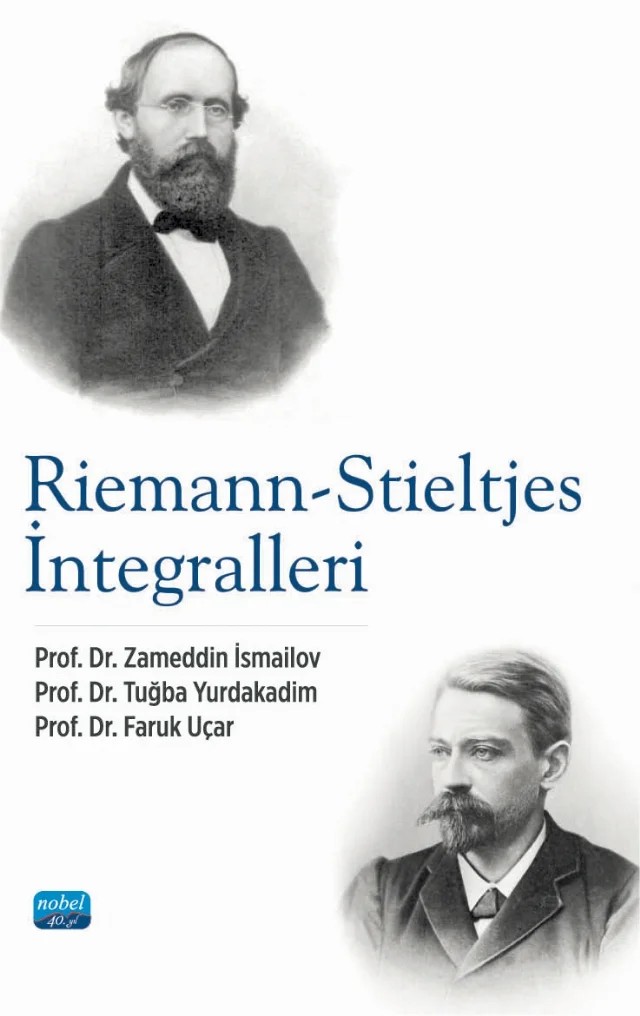 Riemann-Stieltjes İntegralleri – Zameddin İsmailov, Tuğba Yurdakadim, Faruk Uçar – Nobel Akademik Yayıncılık kitap kapağı