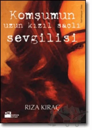 Komşumun Uzun Kızıl Saçlı Sevgilisi – Rıza Kıraç – Doğan Kitap kitap kapağı