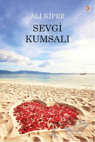 Sevgi Kumsalı – Ali Kiper – Cinius Yayınları kitap kapağı