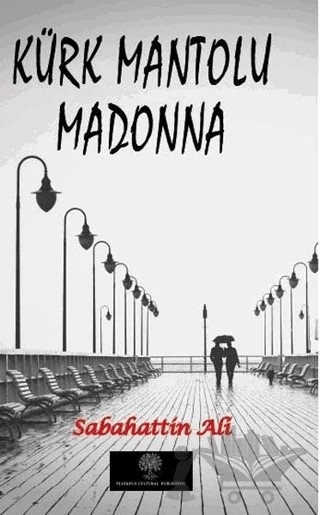 Kürk Mantolu Madonna – Sabahattin Ali – Platanus Publishing kitap kapağı