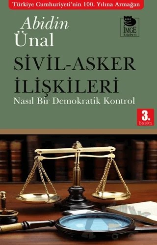 Sivil-Asker İlişkileri – Abidin Ünal – İmge Kitabevi Yayınları kitap kapağı