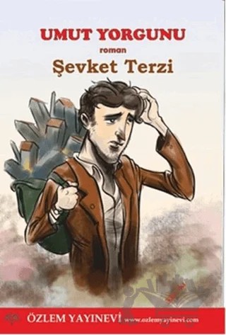 Umut Yorgunu – Şevket Terzi – Özlem Yayınevi kitap kapağı