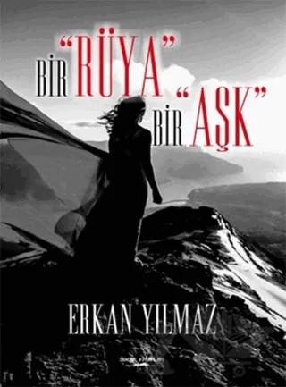 Bir Rüya Bir Aşk – Erkan Yılmaz – Sokak Kitapları Yayınları kitap kapağı