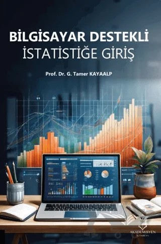 Bilgisayar Destekli İstatistiğe Giriş – Tamer Kayaalp – Akademisyen Kitabevi kitap kapağı