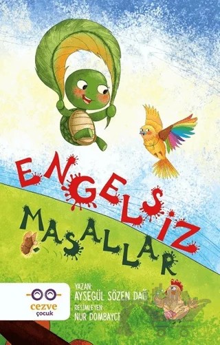Engelsiz Masallar – Ayşegül Sözen Dağ – Cezve Çocuk kitap kapağı