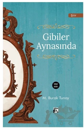 Gibiler Aynasında – Muhammed Burak Tunay – Alaska Yayınevi kitap kapağı