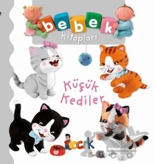 Küçük Kediler - Bebek Kitapları – Emilie Beaumont, Nathalie Belineau – Bıcırık Yayınları kitap kapağı