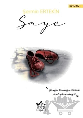 Saye – Şermin Ertekin – Birlikte Kitaplar Yayınevi kitap kapağı