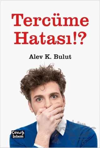 Tercüme Hatası!? – Alev K. Bulut – Çeviribilim kitap kapağı