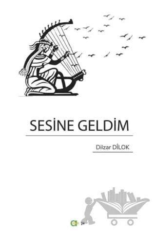 Sesine Geldim – Dilzar Dilok – Aram Yayınları kitap kapağı