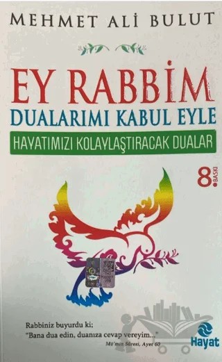 Ey Rabbim Dualarımı Kabul Eyle – Mehmet Ali Bulut – Hayat Yayınları kitap kapağı
