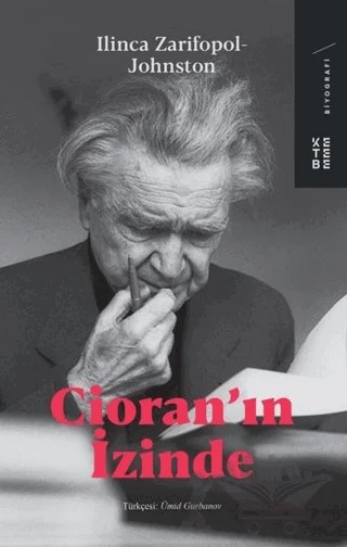 Cioran'ın İzinde – Ilinca Zarifopol - Johnston – Ketebe Yayınları kitap kapağı