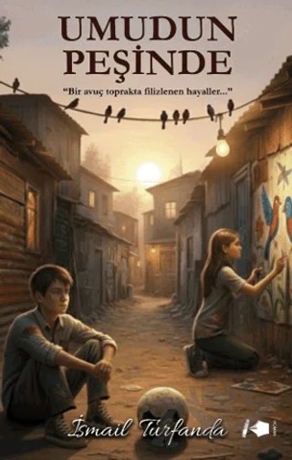 Umudun Peşinde – İsmail Turfanda – Kalemşor Yayınları kitap kapağı