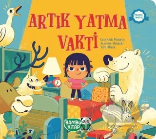 Artık Yatma Vakti – Ceporah Mearns, Jeremy Debicki – Bambu Kitap kitap kapağı