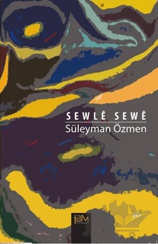 Sewle Sewe – Süleyman Özmen – Fam Yayınları kitap kapağı