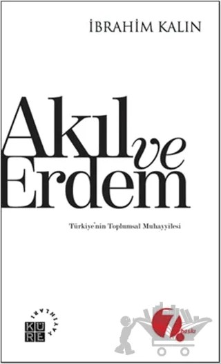 Akıl ve Erdem – İbrahim Kalın – Küre Yayınları kitap kapağı