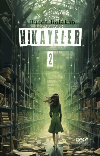 Hikayeler - 2 – Burcu Bolakan – Gece Kitaplığı kitap kapağı