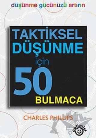 Taktiksel Düşünme İçin 50 Bulmaca – Charles Phillips – Optimist Kitap kitap kapağı