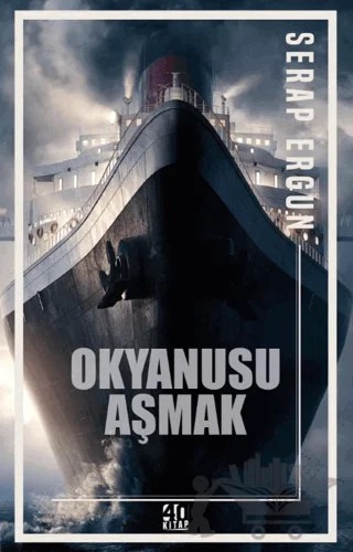 Okyanusu Aşmak – Serap Ergun – 40 Kitap kitap kapağı