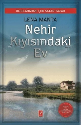 Nehir Kıyısındaki Ev – Lena Manta – Pena Yayınları kitap kapağı