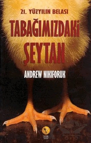Tabağımızdaki Şeytan – Andrew Nikiforuk – Destek Yayınları kitap kapağı