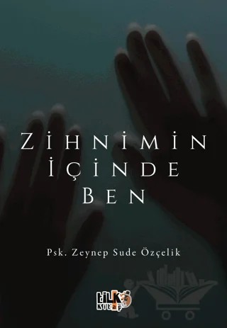 Zihnimin İçinde Ben – Zeynep Sude Özçelik – Tilki Kitap kitap kapağı