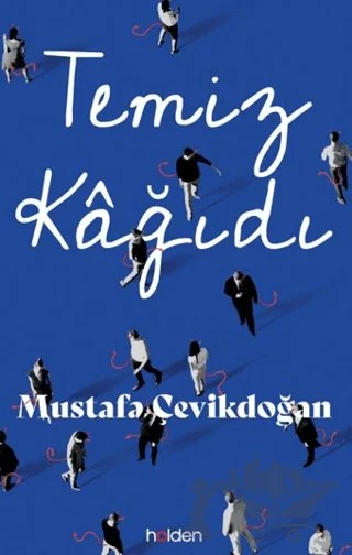 Temiz Kâğıdı – Mustafa Çevikdoğan – Holden Kitap kitap kapağı