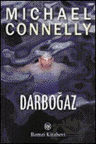Darboğaz – Michael Connelly – Remzi Kitabevi kitap kapağı