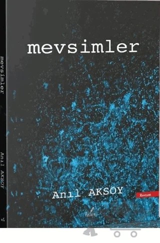 Mevsimler – Anıl Aksoy – İzan Yayıncılık kitap kapağı