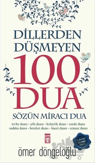 Dillerden Düşmeyen 100 Dua – Ömer Döngeloğlu – Timaş İnanç kitap kapağı