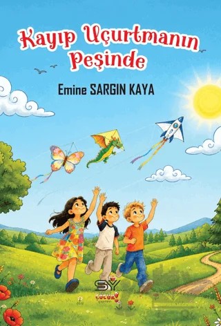 Kayıp Uçurtmanın Peşinde – Emine Sargın Kaya – Servet Yayınevi kitap kapağı